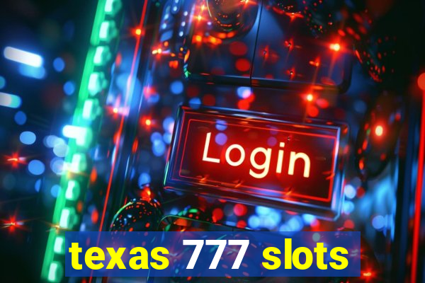 texas 777 slots